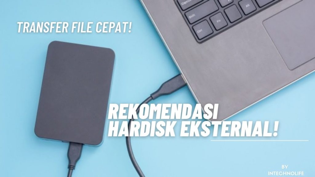 Tips memilih Hardisk Eksternal Terbaik